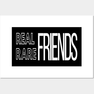 Real friends Rare friends Black Posters and Art